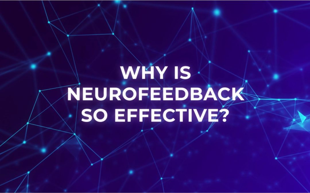 Why Is Neurofeedback So Effective? Explained By Licensed Psychologist Dr. Randy Cale